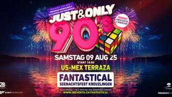 90's Just & Only au Fantastical Kreuzlingen 90's Just & Only au Fantastical Kreuzlingen